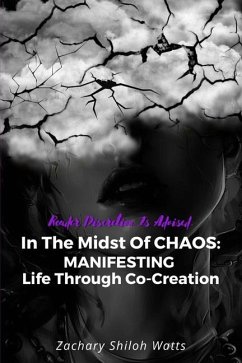 In The Midst of CHAOS - Shiloh Watts, Zachary