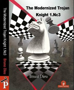 The Modernized Trojan Knight 1.Nc3 - Dieu