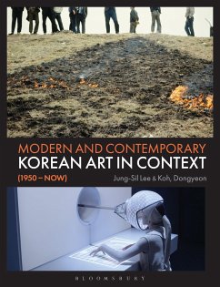 Modern and Contemporary Korean Art in Context (1950 - Now) - Lee, Jung-Sil; Koh, Dong-Yeon