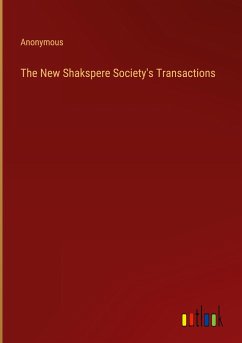 The New Shakspere Society's Transactions