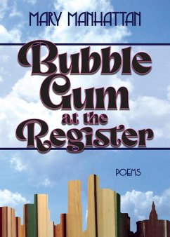 Bubble Gum at the Register - Manhattan, Mary