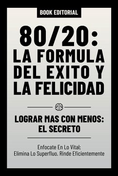 80/20 - La Formula Del Exito Y La Felicidad - Book Editorial