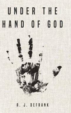 Under the Hand of God - Defrank, R J