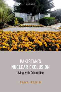 Pakistan's Nuclear Exclusion - Rahim, Sana