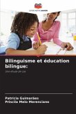 Bilinguisme et éducation bilingue: