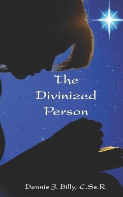 The Divinized Person - Billy Cssr, Dennis J