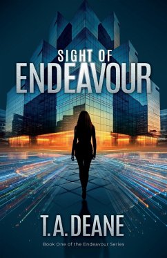 Sight of Endeavour - Deane, T. A.