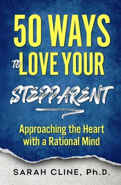 50 Ways to Love Your Stepparent - Cline, Sarah