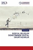 SOSYAL B¿LG¿LER Ö¿RET¿M¿NDE D¿J¿TAL OKURYAZARLIK