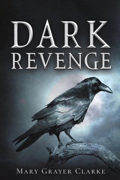 Dark Revenge - Clarke, Mary Grayer