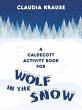 A Caldecott Activity Book for Wolf in... - Bild 1