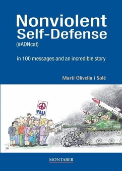 Nonviolent Self-Defense (#ADNcat) in 100 messages and an incredible story - Olivella Solé, Martí