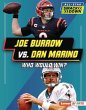 Joe Burrow vs. Dan Marino - Bild 1