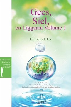 Gees, Siel, en Liggaam Volume 1(AfriKaans Edition) - Lee, Jaerock