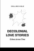 Decolonial Love Stories