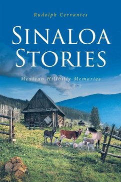 SINALOA STORIES - Cervantes, Rudolph