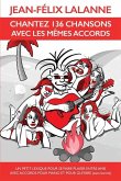 Chantez 136 Chansons Avec Les Mêmes Accords