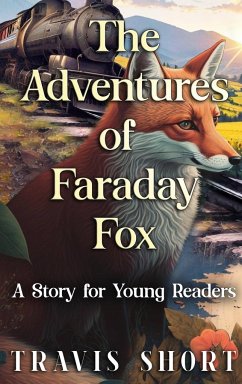 The Adventures of Faraday Fox - Short, Travis