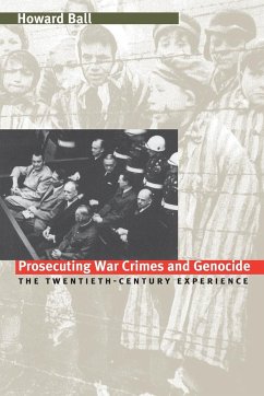 Prosecuting War Crimes and Genocide - Ball, Howard