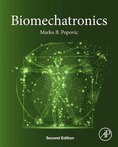 Biomechatronics - Popovic, Marko B