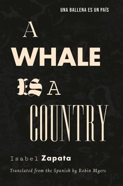 A Whale Is a Country - Zapata, Isabel