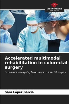 Accelerated multimodal rehabilitation in colorectal surgery - López García, Sara