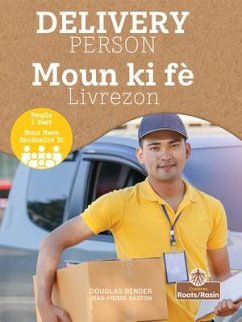 Delivery Person (Moun KI Fè Livrezon) Bilingual Eng/Cre - Bender, Douglas