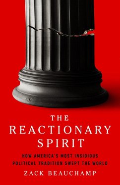 The Reactionary Spirit - Beauchamp, Zack