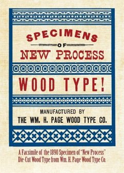Specimens of New Process Wood Type! - Page Wood Type Company, The William H