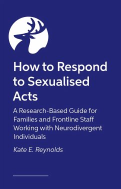 How to Respond to Sexualised Acts - Reynolds, Kate E