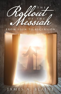 The Rollout of the Messiah - Blaine, James A.