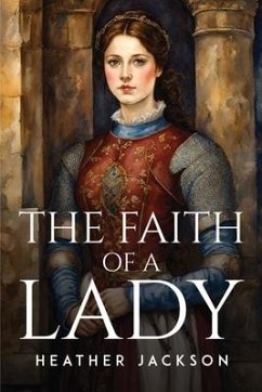 The Faith Of A Lady - Jackson, Heather