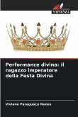 Performance divina: il ragazzo imperatore della Festa Divina