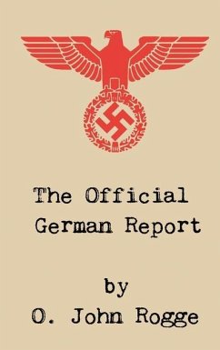 The Official German Report - Rogge, O John