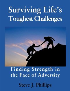 Surviving Life's Toughest Challenges - Phillips, Steve J