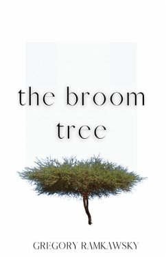 The Broom Tree - Ramkawsky, Gregory