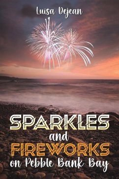 Sparkles and Fireworks on Pebble Bank Bay - Dejean, Luisa