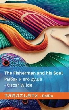 The Fisherman and his Soul Рыбак и его душа - Wilde, Oscar