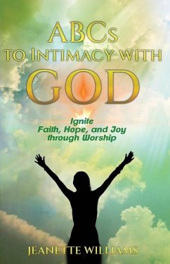 ABCs to Intimacy With God - Williams, Jeanette
