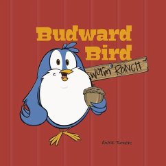 Budward Bird Worm Ranch - Tucker, Aimee