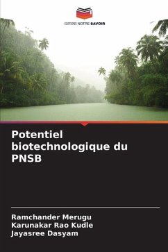 Potentiel biotechnologique du PNSB - Merugu, Ramchander;Kudle, Karunakar Rao;Dasyam, Jayasree