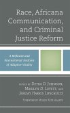 Race, Africana Communication, and Criminal Justice Reform