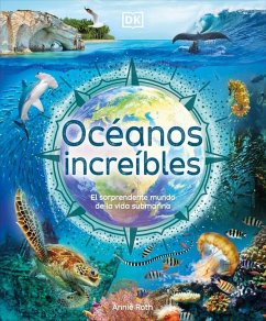 Océanos Increíbles (Amazing Oceans) - Roth, Annie