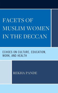 Facets of Muslim Women in the Deccan - Pande, Rekha