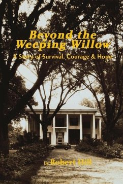 Beyond the Weeping Willow - Hill, Robert E