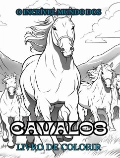 O INCRÍVEL MUNDO DOS CAVALOS Livro de colorir - Books, Adult Coloring