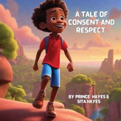 A Tale of Consent and Respect - Hayes, Prince; Hayes, Sita