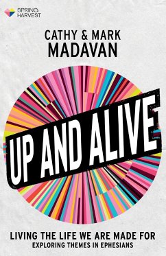Up and Alive - Madavan, Cathy; Madavan, Mark