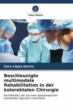 Beschleunigte multimodale Rehabilitation in der kolorektalen Chirurgie - López García, Sara