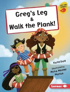 Greg's Leg & Walk the Plank! - Dale, Katie